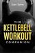 The Os Press The Kettlebell Workout Companion