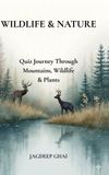 Wildlife Libri GmbH Wildlife & Nature: Quiz Journey Through Mountains, Wildlife & Plants