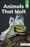 Animals Stairway Decodables Nonfiction Step 6- Animals That Molt Hardcover
