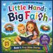 Little Hands, Big Faith: Christian Coloring Book for Kids