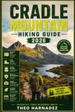 CRADLE Untamed Routes Cradle Mountain Hiking Guide