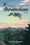 Walking Appalachian Trail Walking to Dinner