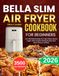 Bella Slim Air Fryer Cookbook For beginners