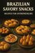 Brazilian Savory Snacks - Recipes for Entrepreneurs