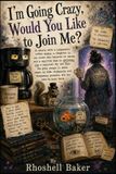 I'm Libri GmbH I'm Going Crazy, Would You Like to Join Me? Paperback