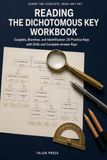 The Dichotomous Key Workbook