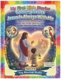 Jesus is always with me: Color & Learn Bible Stories for Little Hearts | Simple Lines for Little Hands Ages 3–6