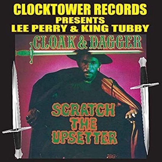 Cloak Lee "Scratch" Perry & King Tubby - Cloak & Dagger: Scratch The Upsetter (CD)