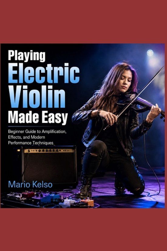 Playing Independently Published Playing Electric Violin Made Easy