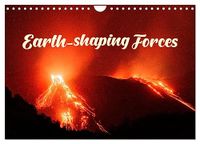 Earth-Shaping CALVENDO Earth-Shaping Forces (Wall Calendar 2027 DIN A4 landscape)