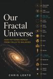 Our Fractal Universe: How Patterns Repeat from Cells to Galaxies