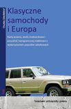 Klasyczne GPSR Kontakt Klasyczne samochody i Europa: Ramy prawne, strefy ¿rodowiskowe i przysz¿o¿¿ transgranicznej mobilno¿ci z wykorzystaniem pojazdów zabytkowych