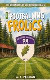 Footballing Frolics