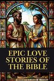 Epic Libri GmbH Epic Love Stories of the Bible Paperback