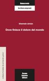 Dove finisce il dolore del mondo