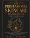 The Professional Skincare Handbook for Estheticians