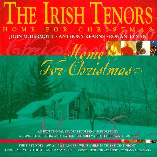 Irish Tenors Home For Christmas
