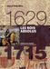 Les rois absolus 1629-1715: Version compacte