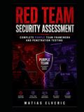Red Team Security Assessment: Complete Purple Team Framework and Penetration Testing