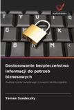 Dostosowanie OmniScriptum SRL Dostosowanie bezpieczeństwa informacji do potrzeb biznesowych