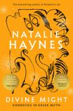 Divine Macmillan Publishers Ireland Limited Divine Might: Goddesses in Greek Myth Paperback