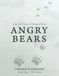 Angry Bears: Life and Times of Men and Bears