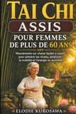 Tai Chi Assis pour Femmes de Plus de 60 Ans