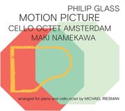 Motion Orange Mountain Music Cello Octet Amsterdam, Maki Namekawa - Glass: Motion Picture (CD)