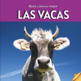Ahora conozco mejor las vacas: libro sobre las vacas, para niños a partir de 6 años
