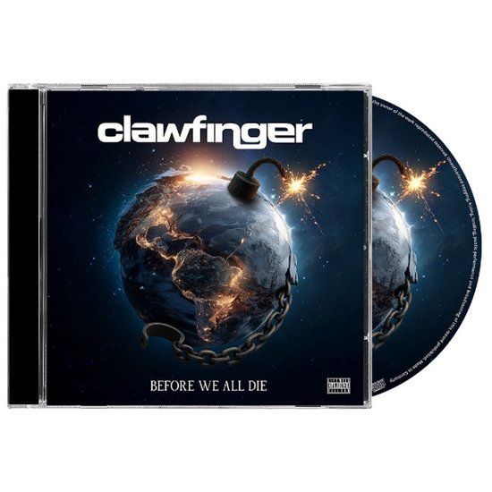 Before Clawfinger Before We All Die