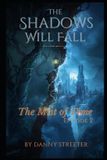 The Libri GmbH The Mist of Time: Mini-Series-The Mist of Time MINI SERIES, Dark Fantasy / Mystery / Historical Drama