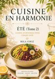 CUISINE EN HARMONIE: ETE (Tome 2)