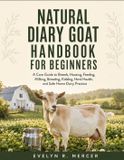 Natural Diary Goat Handbook for Beginners