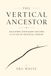 The Vertical Ancestor: Reclaiming the Walking Machine in an Age of Artificial Comfort