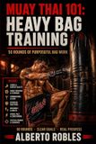 Muay Libri GmbH Muay Thai 101: Heavy Bag Training