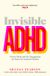 Invisible Bluebird Invisible ADHD