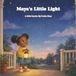 Maya's Little Light