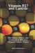Vitamin Independently Published Vitamin B17 and Laetrile: The History, Claims, and Controversy Behind a Disputed Cancer Theory Paperback