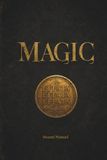 MAGIC: PRACTICAL COURSE IN REAL MAGIC
