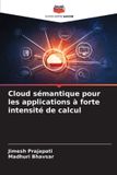 Cloud Editions Notre Savoir Cloud sémantique pour les applications à forte intensité de calcul