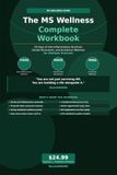 The MS Wellness The MS Wellness Complete Workbook: 28 Days of Anti-Inflammatory Nutrition, Gentle Movement, and Emotional Wellness for Multiple Sclerosis