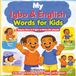 My Igbo & English Words For Kids: Mkpụrụ Okwu M N’Igbo na Bekee Nke Ụmụaka | A Fun Bilingual Learning Book For Toddles and Beginners