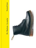Dr. Martens. La storia Hardcover