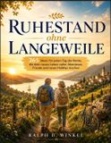 Ruhestand Independently Published Ruhestand ohne Langeweile