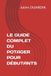 LE GUIDE COMPLET DU POTAGER POUR DÉBUTANTS