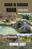 GUIDA DI VIAGGIO NAHA 2026-2027