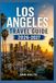 LOS ANGELES TRAVEL GUIDE 2026-2027