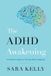 The Libri GmbH The ADHD Awakening: A Woman's Guide to Thriving After Diagnosis
