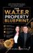 The W.A.T.E.R Property Blueprint