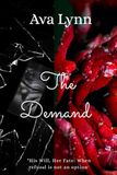 The Demand: His Will, Her Fate: When refusal is not an option